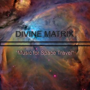 Download track Zero Gravity Divine Matrix