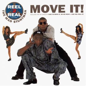 Download track Go On Move Reel 2 Real, The Mad Stuntman