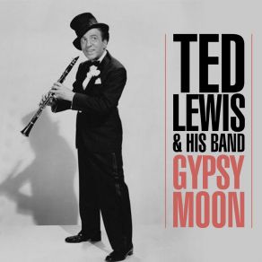 Download track Second Hand Rose Ted Lewis