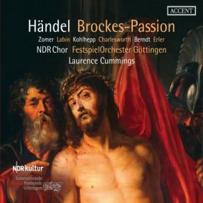 Download track Brockes Passion, HWV 48: No. 107, Ich Bin Ein Glied Laurence Cummings, NDR Chor, FestspielOrchester Göttingen