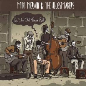 Download track Ramblin' Mind Miki Nervio, The Bluesmakers