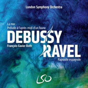 Download track Prélude Àl'après-Midi D'un Faune, L. 86 François-Xavier Roth, London Symphony Orchestra