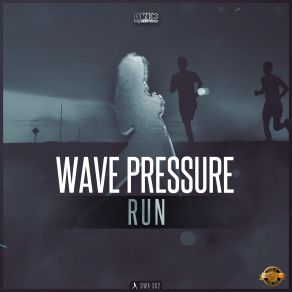Download track Run (Extended Mix) Wave Pressure