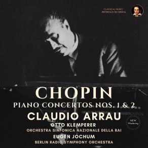 Download track 02 Piano Concerto No. 1 In E Minor, Op. 11 - II. Romance - Larghetto (2023 Remastered, Live Concert 1954) Frédéric Chopin