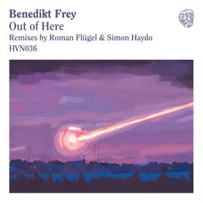 Download track Out Of Here (Roman Flügel's Alternative Remix) Benedikt FreyJavolenus