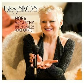 Download track The Blessing Nora Mccarthy, The People Of Peace Quintet