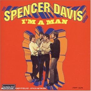 Download track I'M A Man The Spencer Davis Group