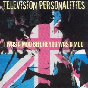 Download track I'M A Stranger To Myself Television Personalities
