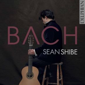 Download track Suite In E Minor, BWV 996 (Arr. For Guitar): IV. Sarabande Sean Shibe