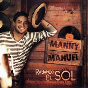 Download track Rayando El Sol Manny Manuel