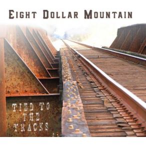 Download track Old Lost Feelings Eight Dollar Mountain