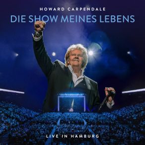 Download track Dann Geh Doch (Akustisch / Die Show Meines Lebens Live) Howard Carpendale