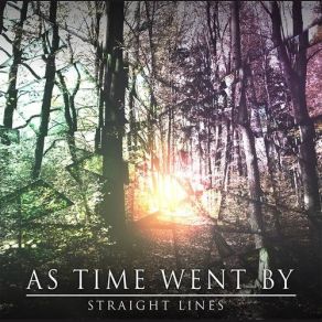 Download track Straight Lines As Time Went By