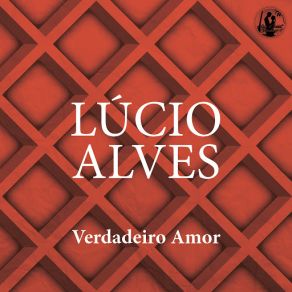 Download track Se Todos Fossem Iguais A Você Lúcio Alves