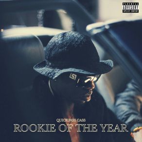 Download track Rookie Of The Year Quickfass Cass