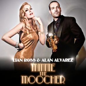 Download track Minnie The Moocher (Extended) Lian Ross, Alan Alvarez