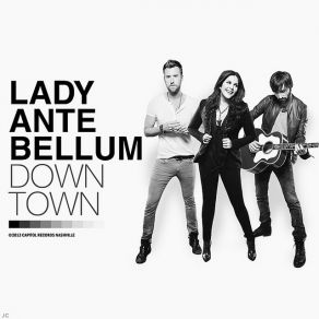 Download track Downtown Lady Antebellum