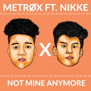 Download track Not Mine Anymore (Radio Edit) NIKKE