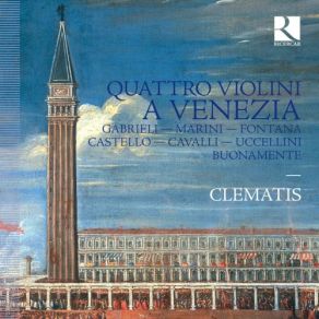 Download track Sinfonia Decima Settima A Quatro Violini' Clematis, Stéphanie De Failly, Brice Sailly
