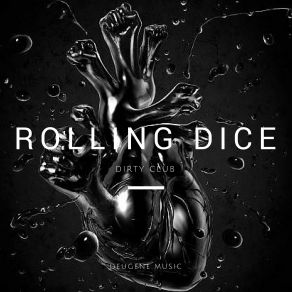 Download track Dirty Club (Original Mix) Rolling Dice