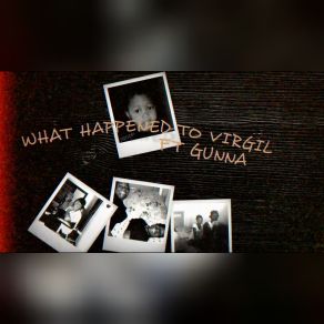 Download track What Happened To Virgil Lil Durk, Gunna