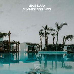 Download track Summer Feelings Jean Luvia