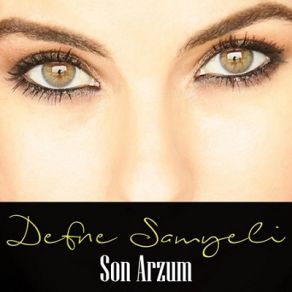 Download track Son Arzum Defne Samyeli