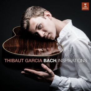 Download track Violin Partita No. 2 In D Minor, BWV 1004 V. Chaconne (Transc. Garcia For Guitar) Thibaut García