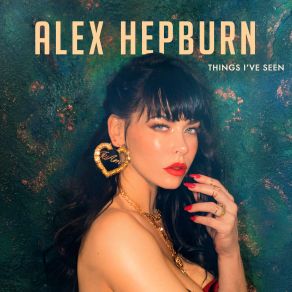 Download track The Things I've Seen Alex Hepburn