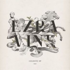 Download track Celeste Ezra Vine
