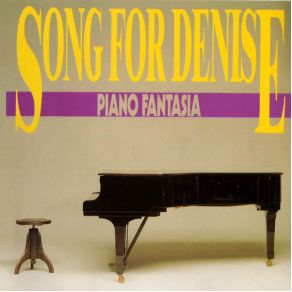 Download track Song For Denise (Audiophile Dance Mix) Piano Fantasia