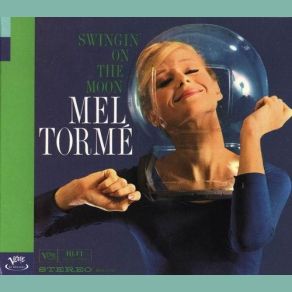 Download track The Moon Was Yellow Mel Tormé