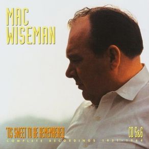 Download track What A Waste Of Good Corn Likker (1967) Mac Wiseman