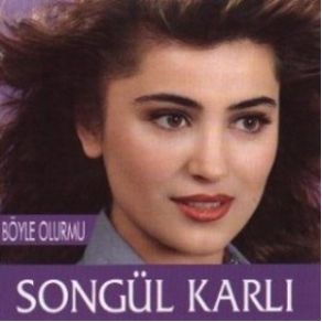 Download track Böyle Olurmu Songül Karlı