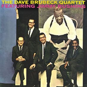 Download track Am I Blue- (Remastered) The Dave Brubeck Quartet, Jimmy Rushing