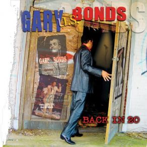 Download track Too Much, Too Little, Too Late Gary U. S. Bonds