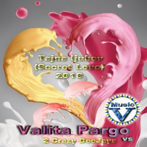 Download track Tajna Ljubov (Nato Rmx2018) Valita Pargo2Crazydeejays