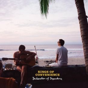 Download track Power Of Not Knowing Kings Of Convenience