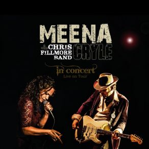 Download track Since I Met You Baby (Live) Meena Cryle