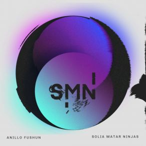 Download track Anillo Fushun Solía Matar NinjasFernando Culen