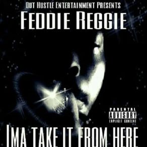 Download track My Dawg Feddie Reggie