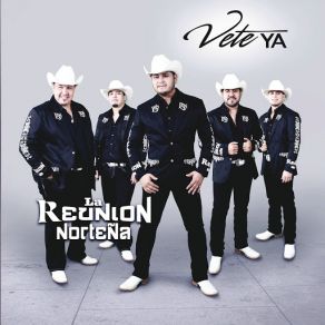 Download track Vete Ya La Reunion Norteña
