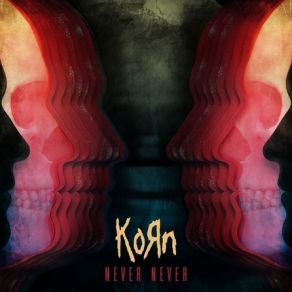 Download track Never Never Korn