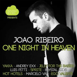 Download track One Night In Heaven, Vol. 2 (Continuous Mix) Joao Ribeiro