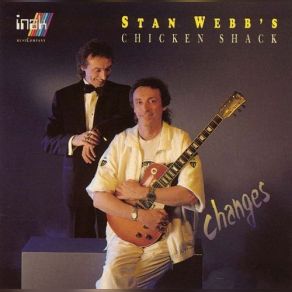 Download track Don't You Worry About A Thing Stan Webb'S Chicken Shack
