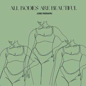 Download track Fall From Grace All Bodies Are Beautiful