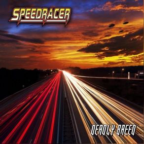 Download track Deadly Breed Speedracer