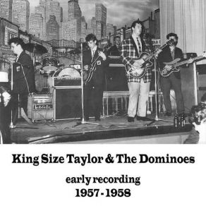 Download track I Want You To Know The Dominoes, Kingsize Taylor