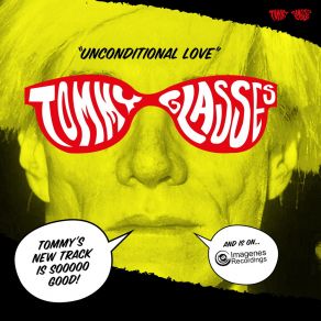 Download track Unconditional Love (Dub) Tommy Glasses