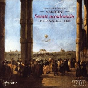 Download track 3. Sonata No. 9 In A Major - III. Scozzesse: Un Poco Andante Ed Affetuoso - Largo... Francesco Maria Veracini